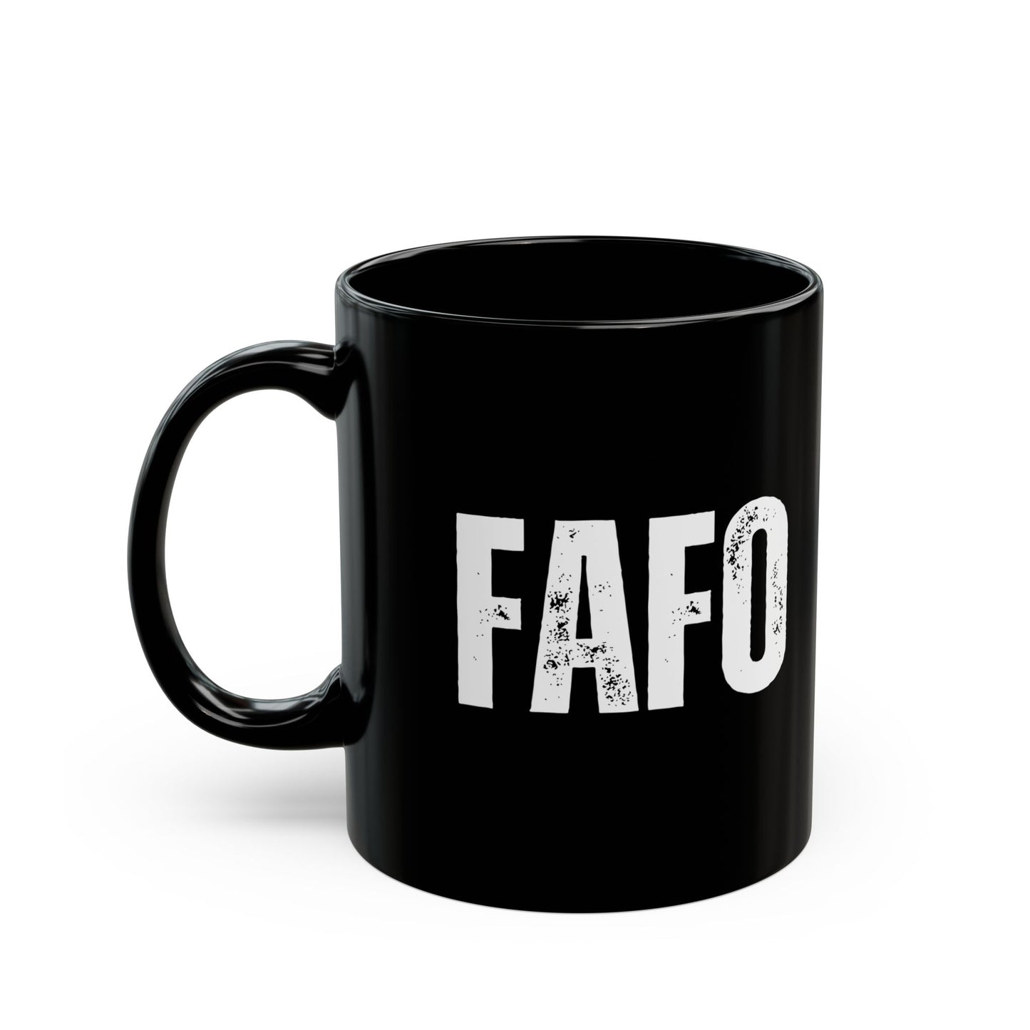 FAFO Mug – Bold, Unapologetic, and Ready for Anything